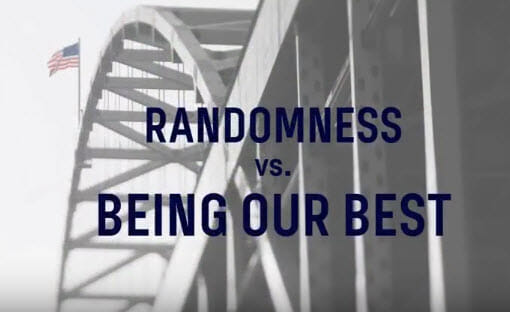 Randoness vs. Your Best